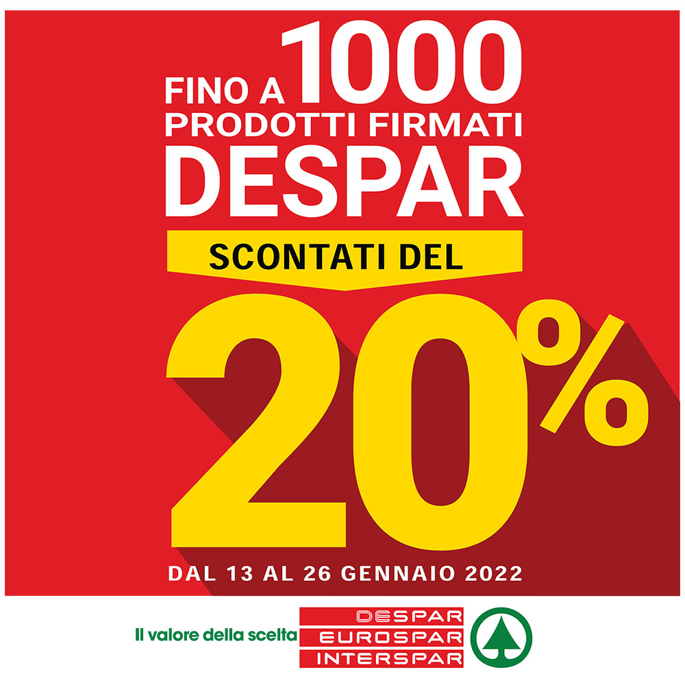 Promo Interspar - Fino a 1000 Prodotti Firmati Despar Scontati del 20% - Valida dal 13 al 26 gennaio 2022