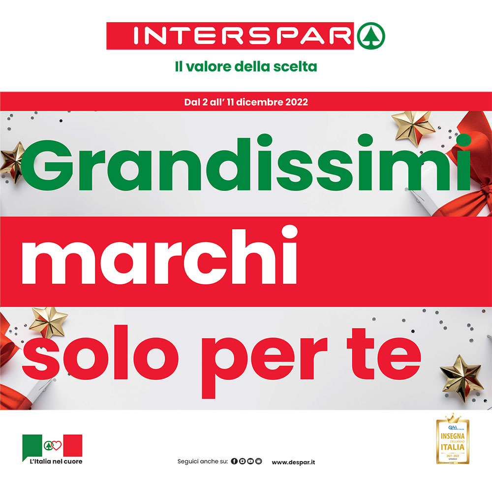 Offerta Interspar - Grandissimi marchi solo per te - Valida dal 2 all’11 dicembre 2022.
